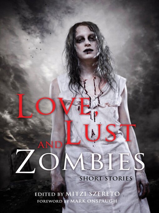 Cover image for Love, Lust, and Zombies